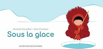 Sous la glace de Michaël Escoffier