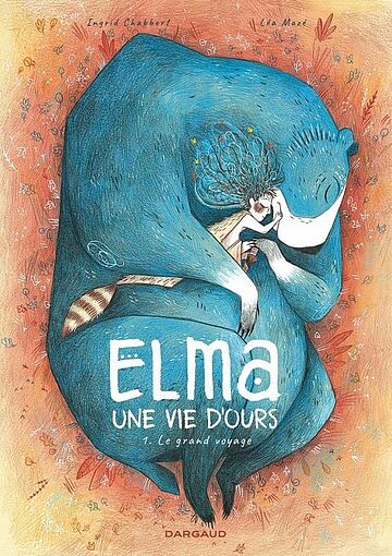 Elma n° 1 Le Grand voyage d'Ingrid Chabbert et Léa Mazé